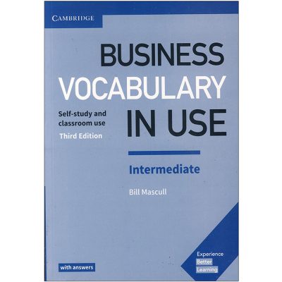 Business Vocabulary in Use: Intermediate Book with Answers: Self-Study and Classroom Use 3rd Edition